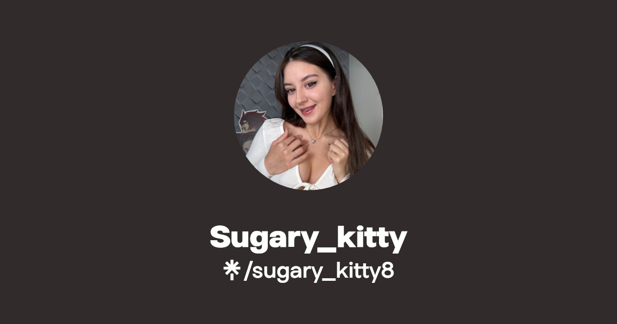 Sugary_kitty - Find Sugary_kitty Onlyfans - Linktree