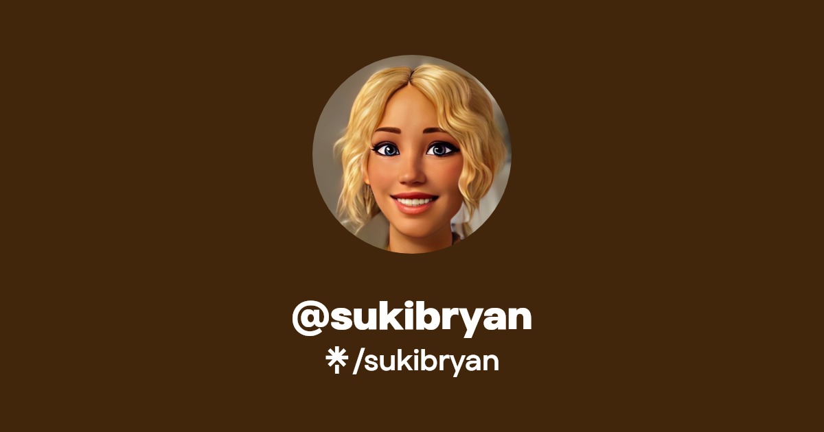 sukibryan - Find @sukibryan Onlyfans - Linktree