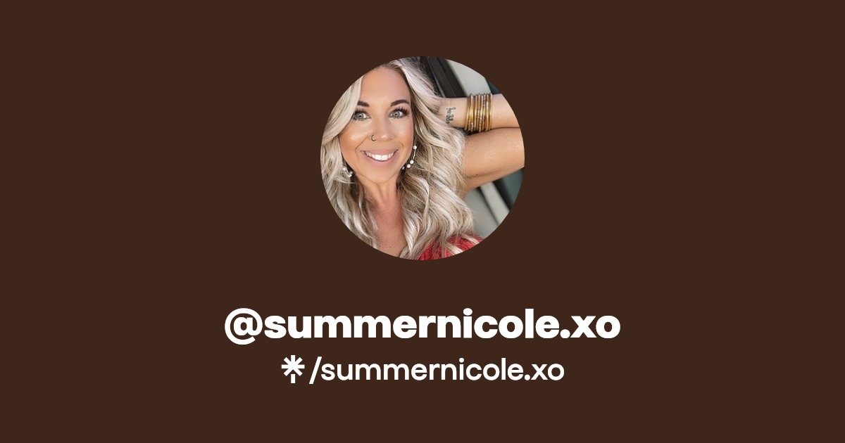 summernicole.xo - Find @summernicole.xo Onlyfans - Linktree