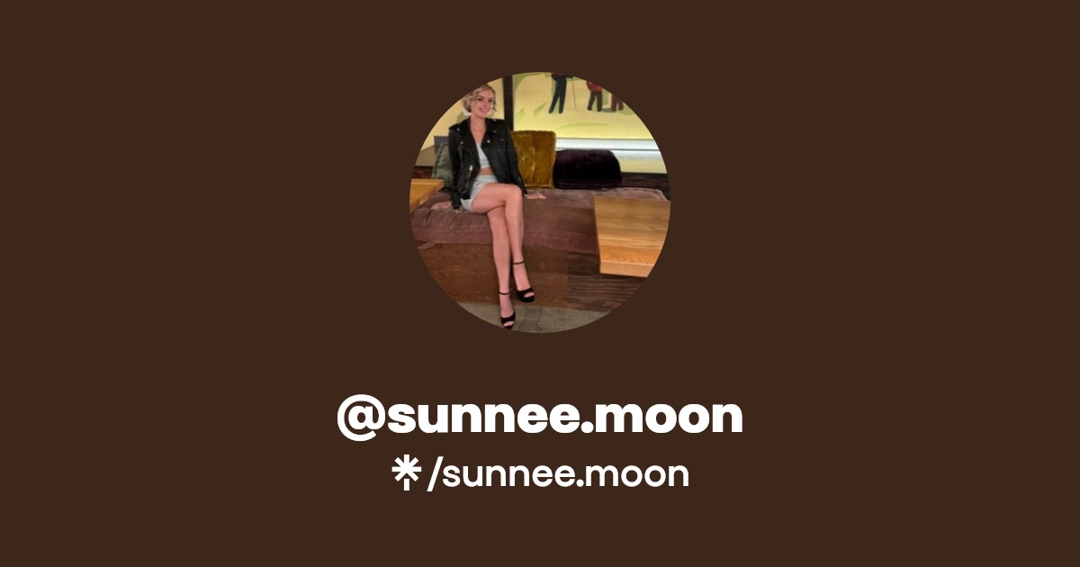 sunnee.moon - Find @sunnee.moon Onlyfans - Linktree