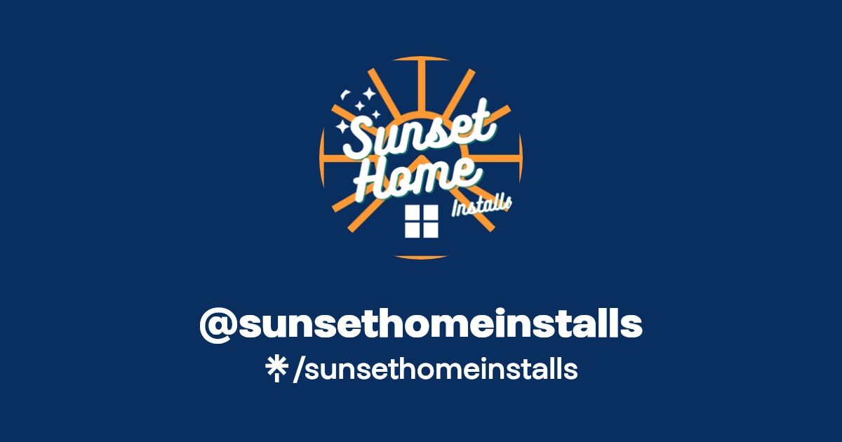 sunsethomeinstalls Instagram, TikTok Linktree