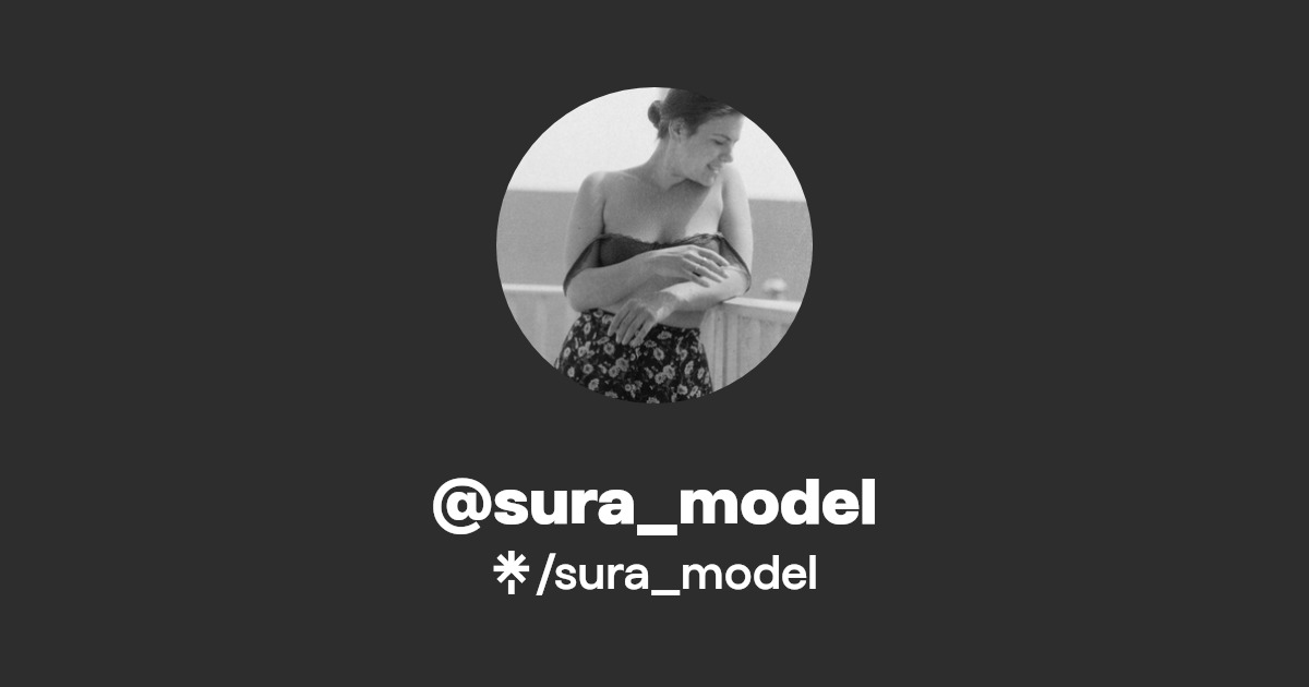 sura_model - Find @sura_model Onlyfans - Linktree