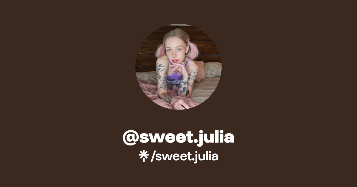 sweet.julia - Find @sweet.julia Onlyfans - Linktree