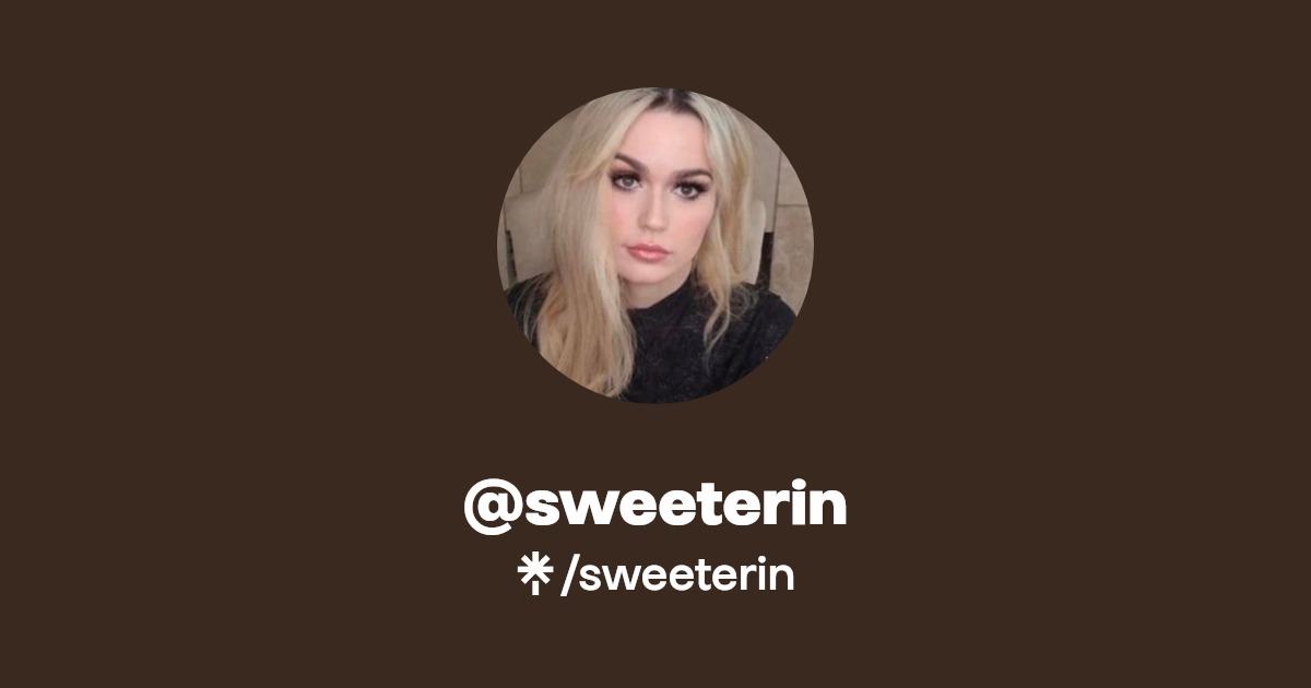 sweeterin | Instagram, TikTok, Twitch | Linktree