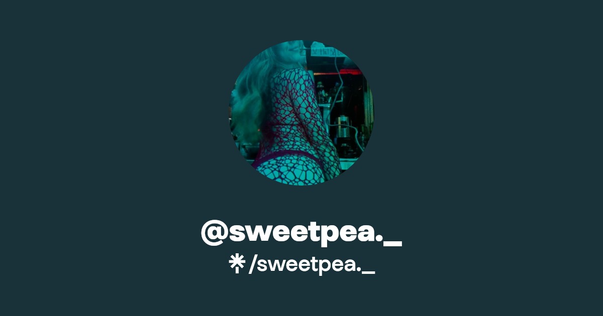 sweetpea._ - Find @sweetpea._ Onlyfans - Linktree