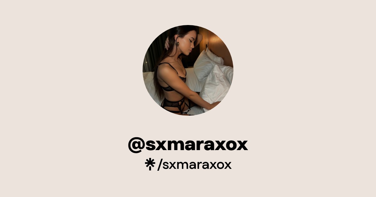 sxmaraxox - Find @sxmaraxox Onlyfans - Linktree
