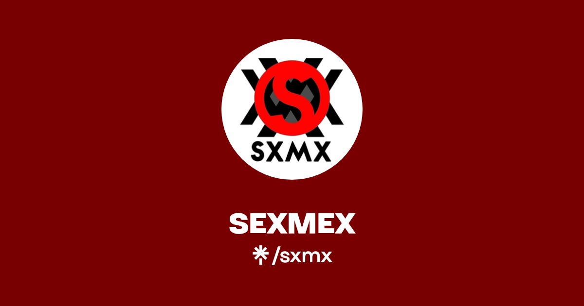 SEXMEX | Instagram | Linktree