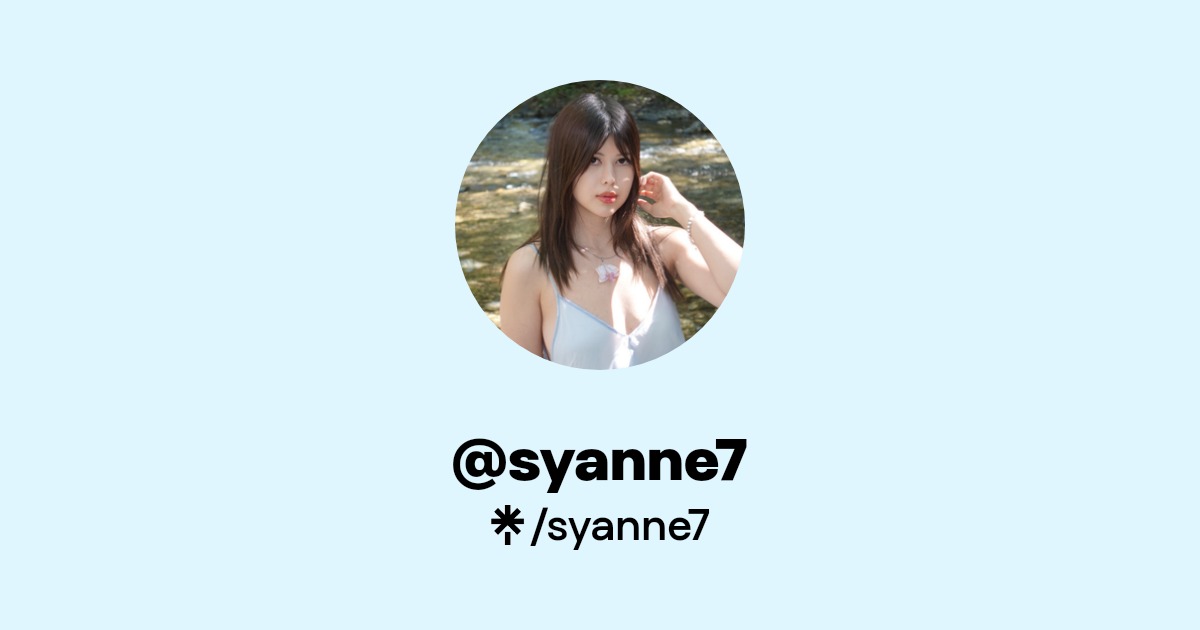 syanne7 | Twitter, Instagram, TikTok, Twitch | Linktree