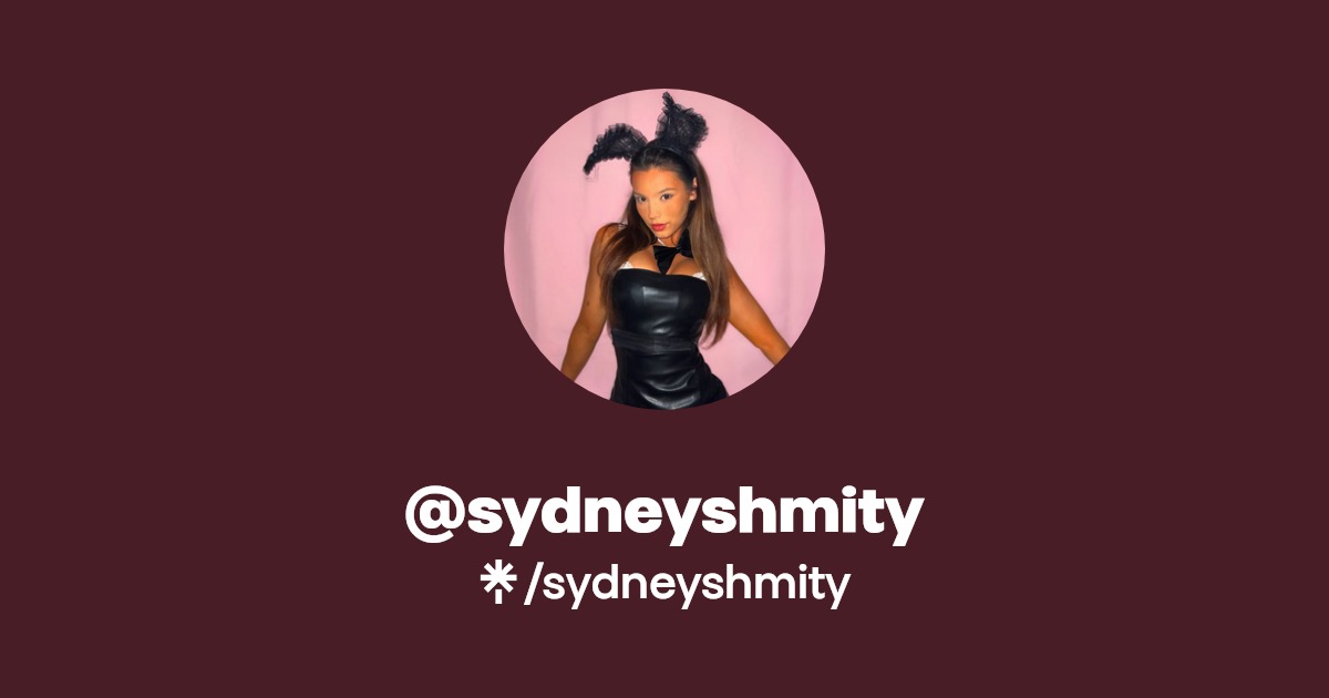 sydneyshmity | Twitter, TikTok | Linktree