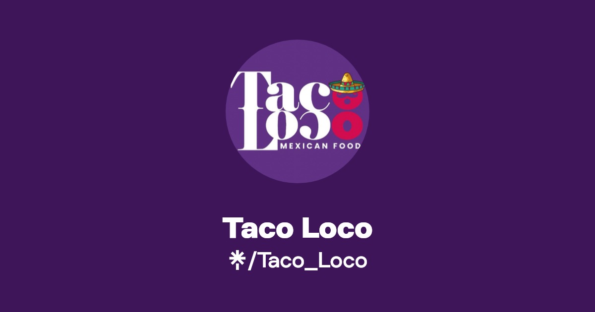 Taco Loco Instagram, Facebook, TikTok Linktree
