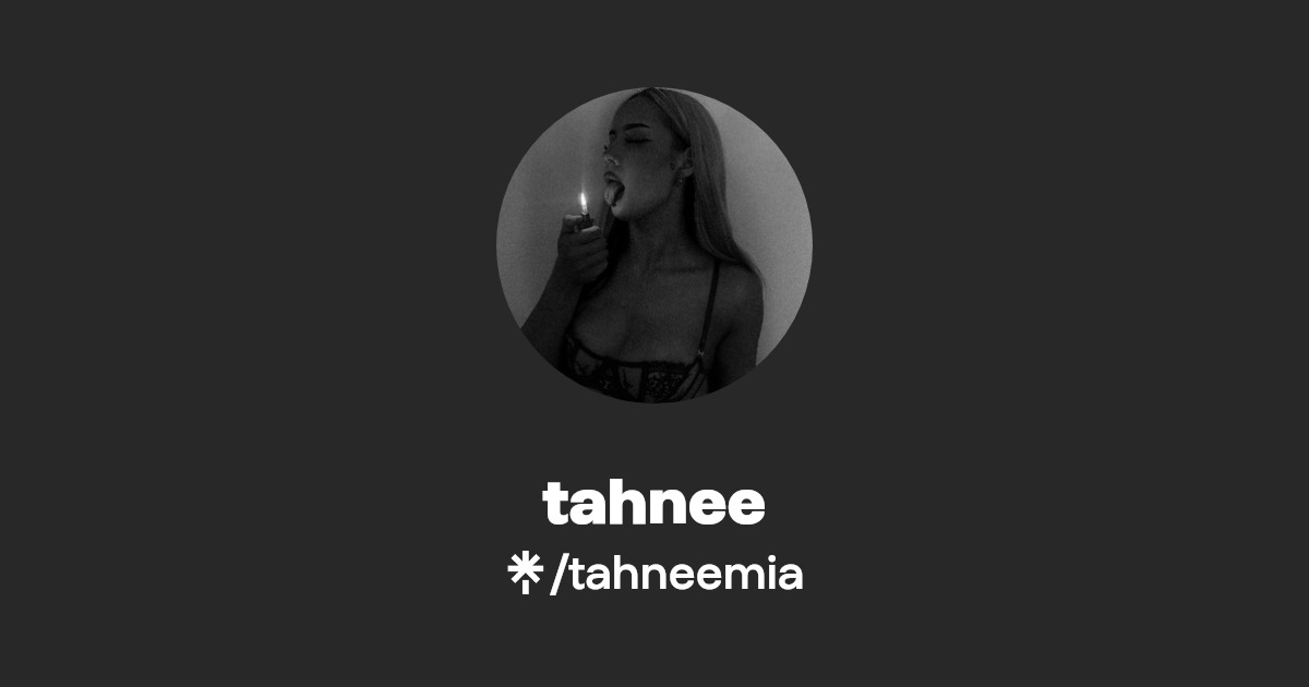 tahnee - Find tahnee Onlyfans - Linktree