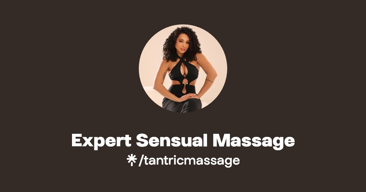 Expert Sensual Massage - Find Expert Sensual Massage Onlyfans - Linktree