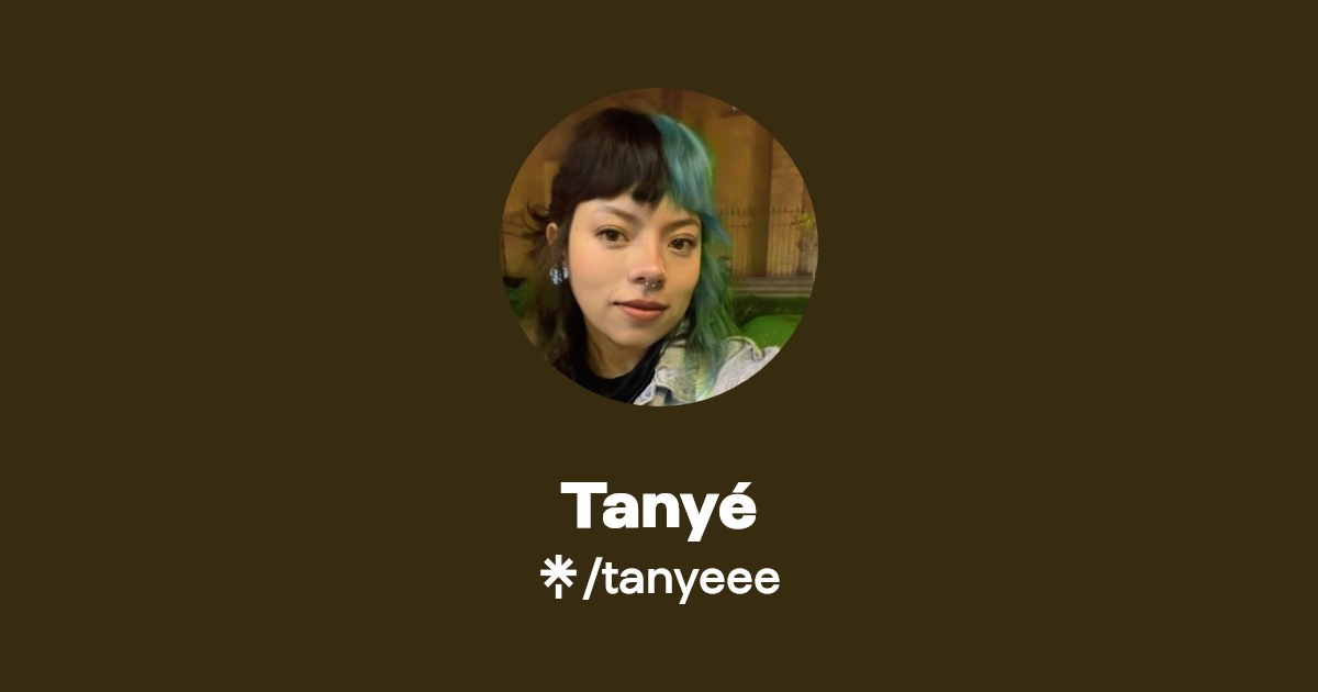 Tanyé | Instagram, Facebook | Linktree
