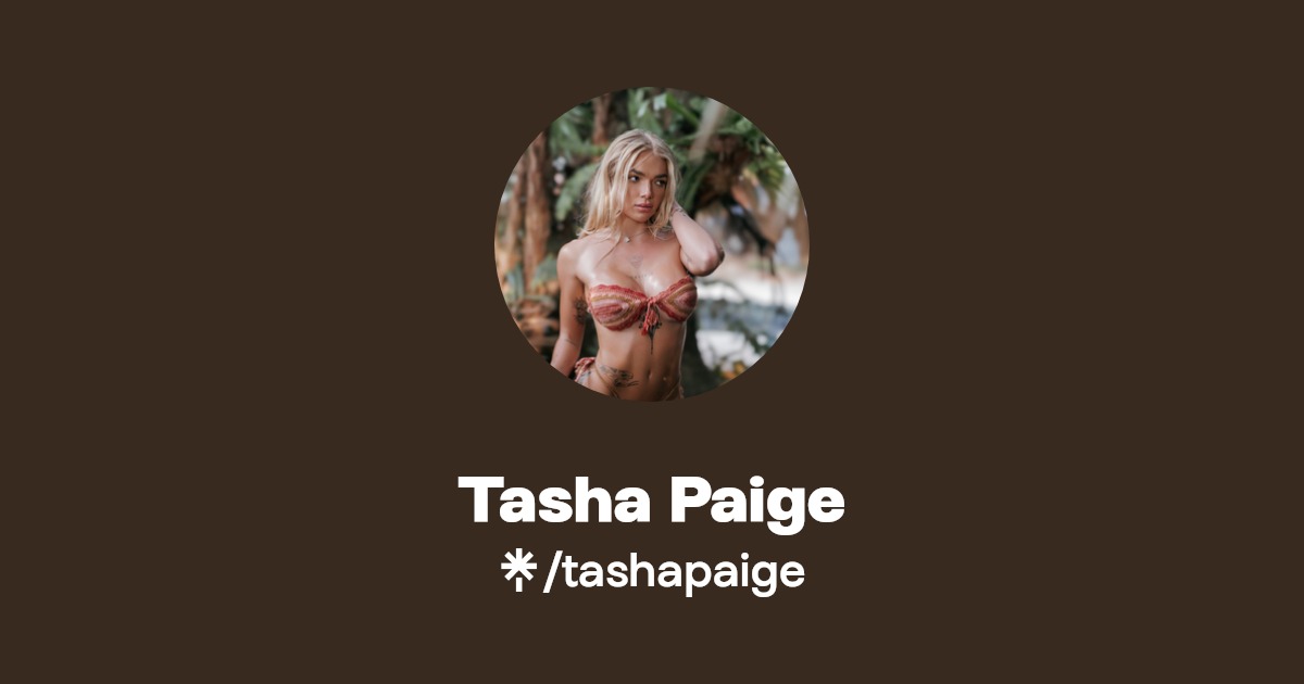 Tasha Paige - Find Tasha Paige Onlyfans - Linktree