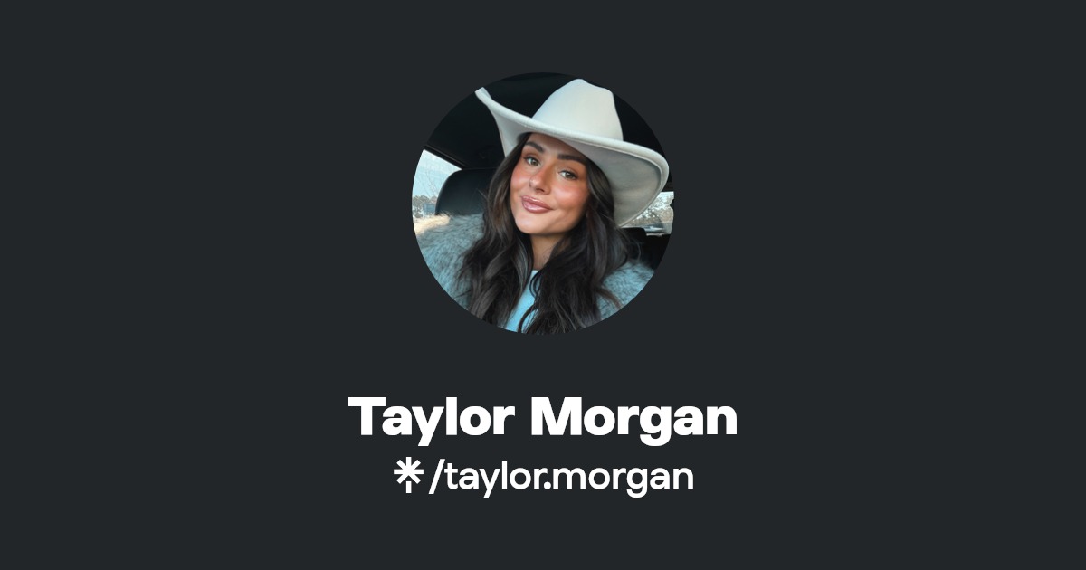 Taylor Morgan | Instagram, TikTok | Linktree
