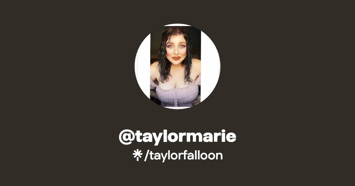@taylormarie | Linktree