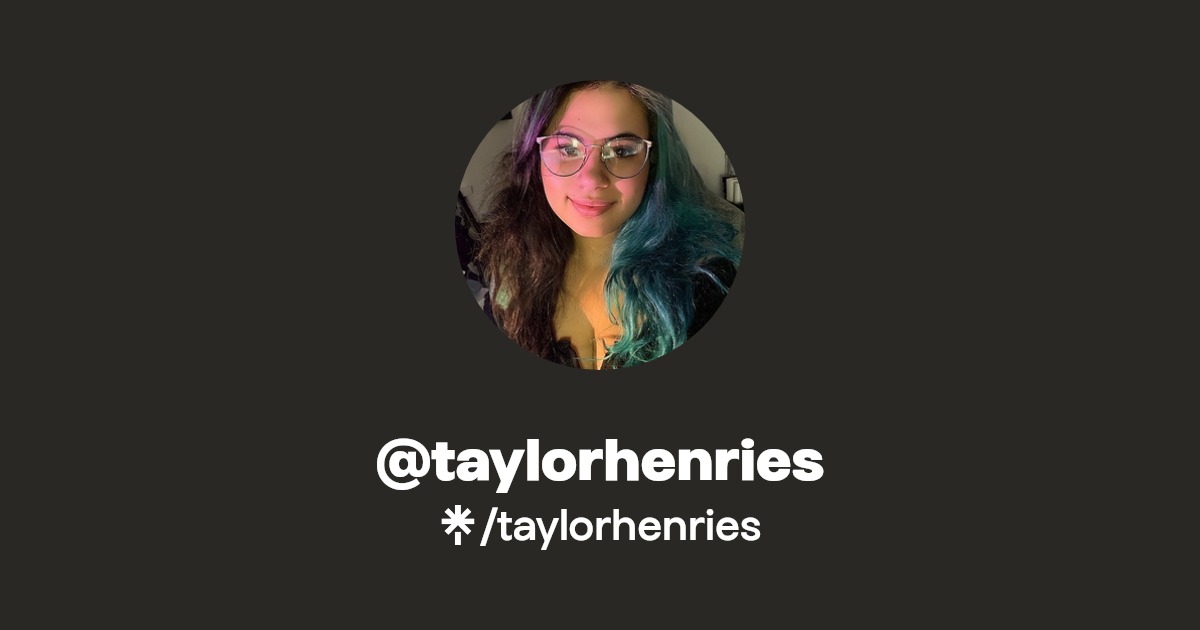 taylorhenries - Find @taylorhenries Onlyfans - Linktree