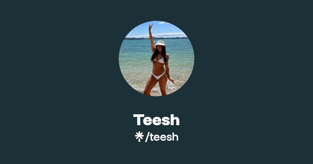 Teesh | Instagram, TikTok | Linktree