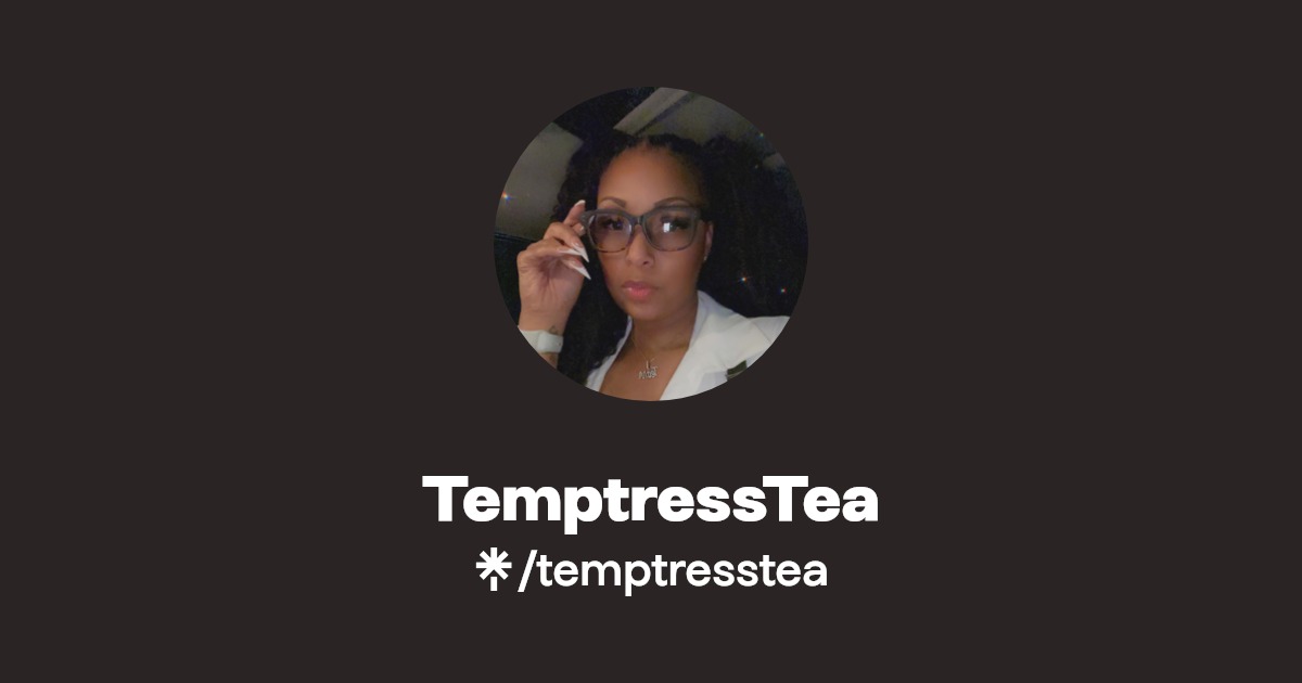 TemptressTea - Find TemptressTea Onlyfans - Linktree
