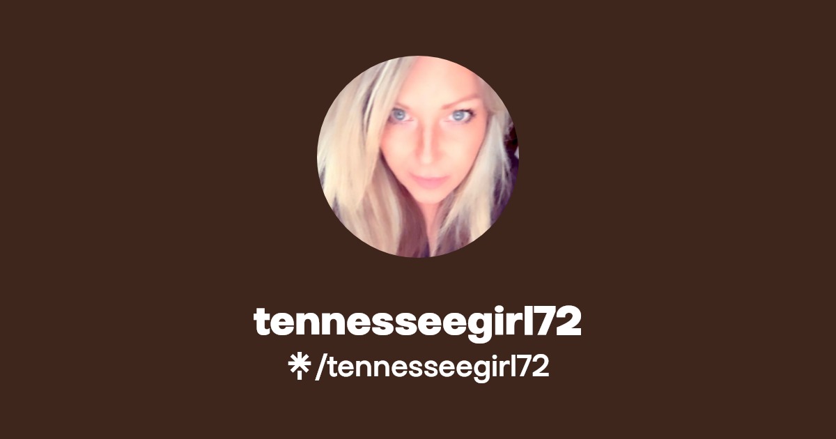 tennesseegirl72 - Find tennesseegirl72 Onlyfans - Linktree