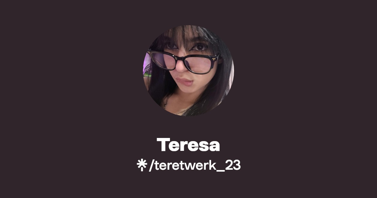 Teresa - Find Teresa Onlyfans - Linktree