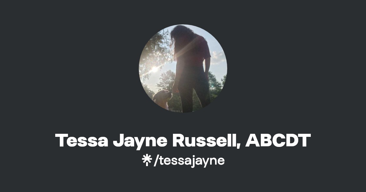 Tessa Jayne Russell, ABCDT | Instagram, Facebook | Linktree