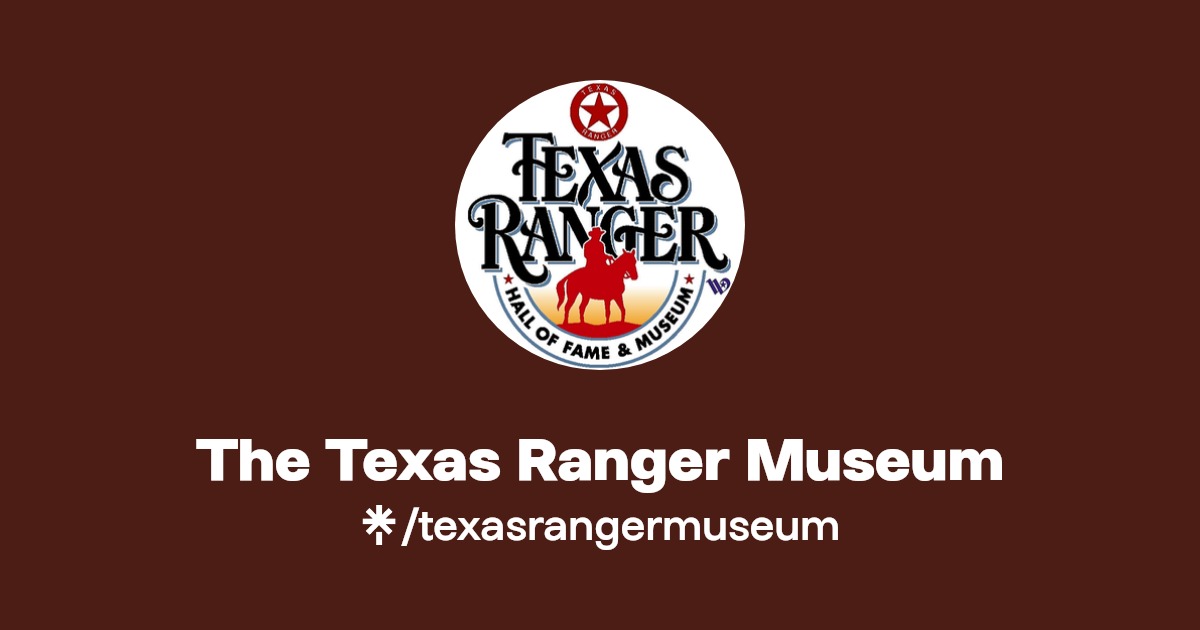The Texas Ranger Museum Facebook Linktree