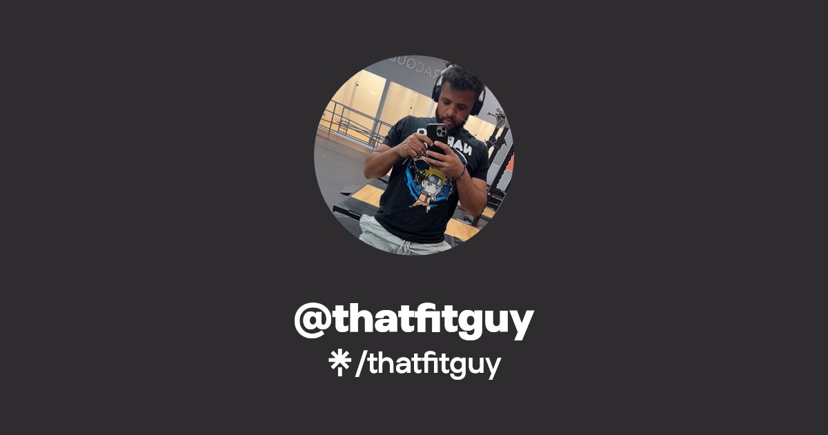 thatfitguy | Instagram, TikTok | Linktree