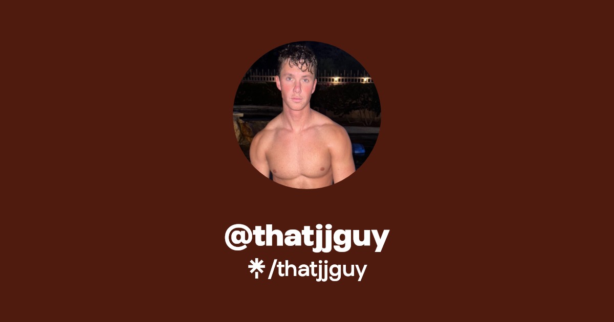 thatjjguy | Instagram, TikTok | Linktree