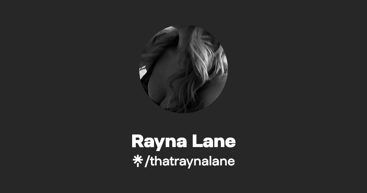 Rayna Lane - Find Rayna Lane Onlyfans - Linktree