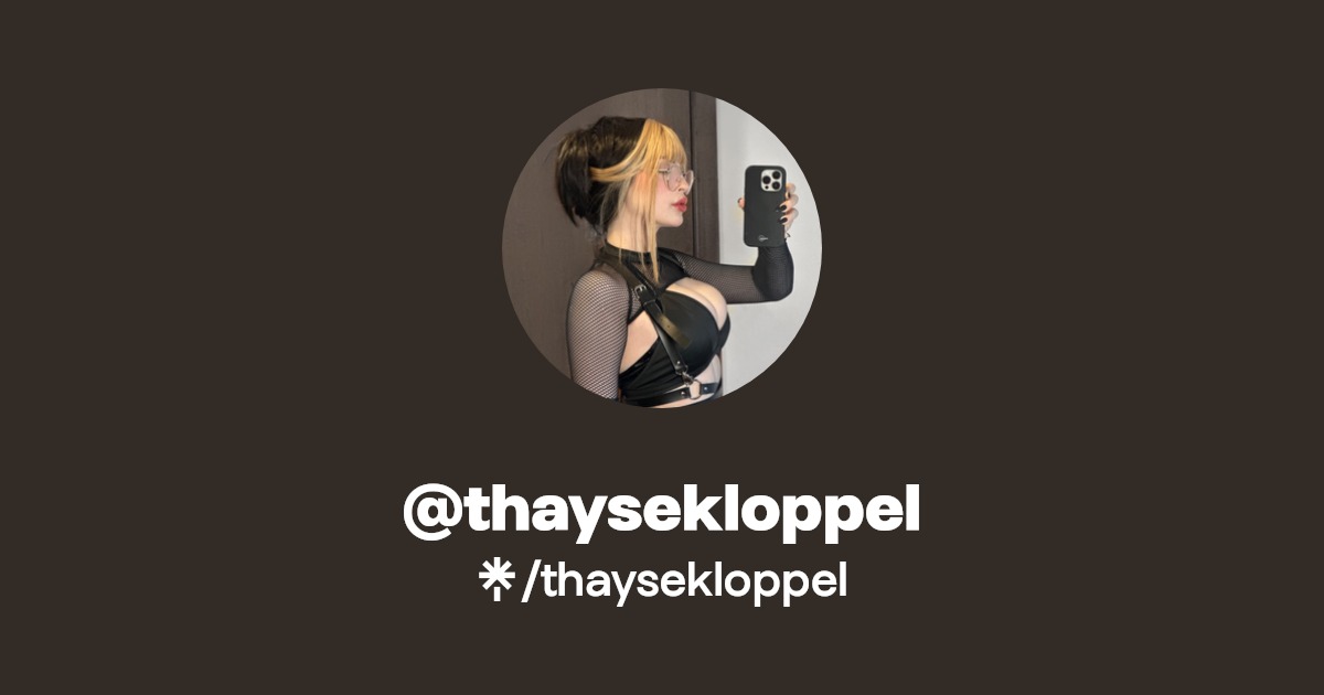 thaysekloppel - Find @thaysekloppel Onlyfans - Linktree
