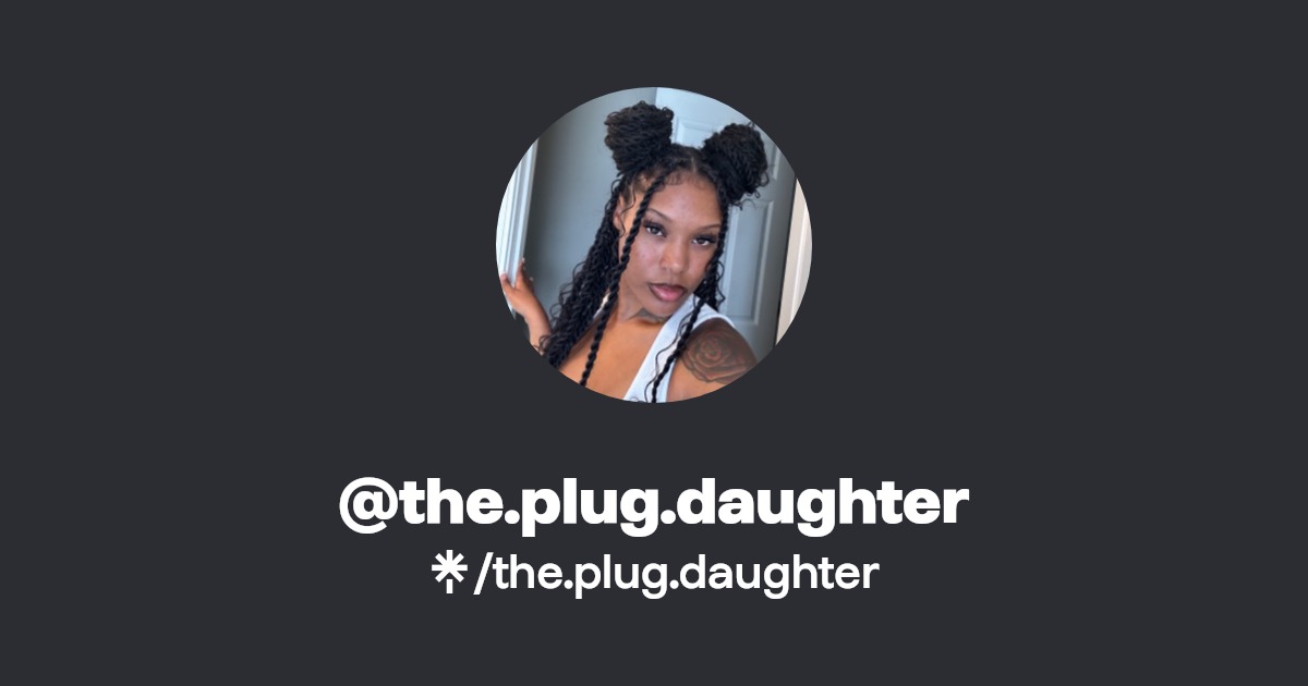 the.plug.daughter - Find @the.plug.daughter Onlyfans - Linktree
