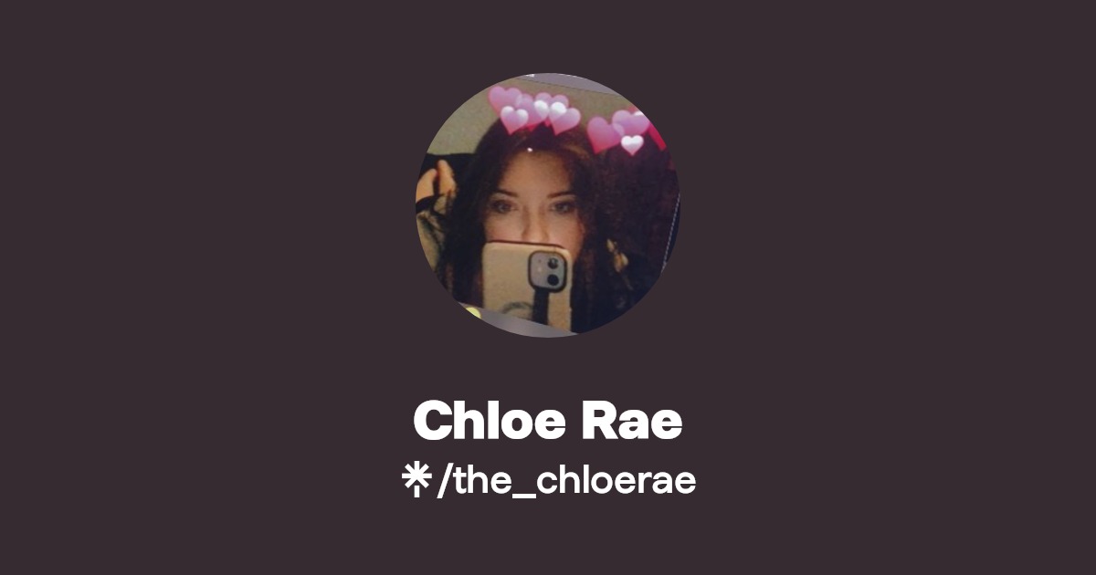 Chloe Rae - Find Chloe Rae Onlyfans - Linktree
