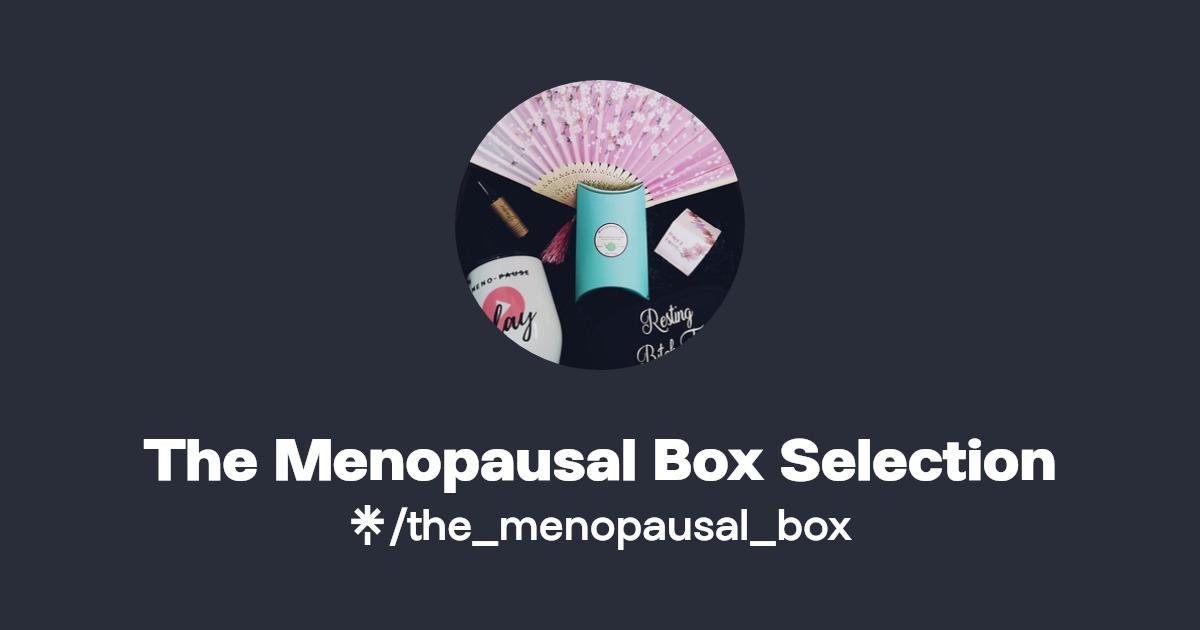 The Menopausal Box Selection Listen on Spotify Linktree