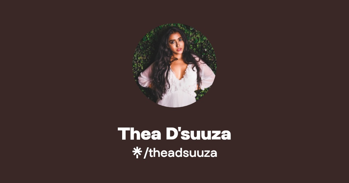 Thea D'suuza - Find Thea D'suuza Onlyfans - Linktree