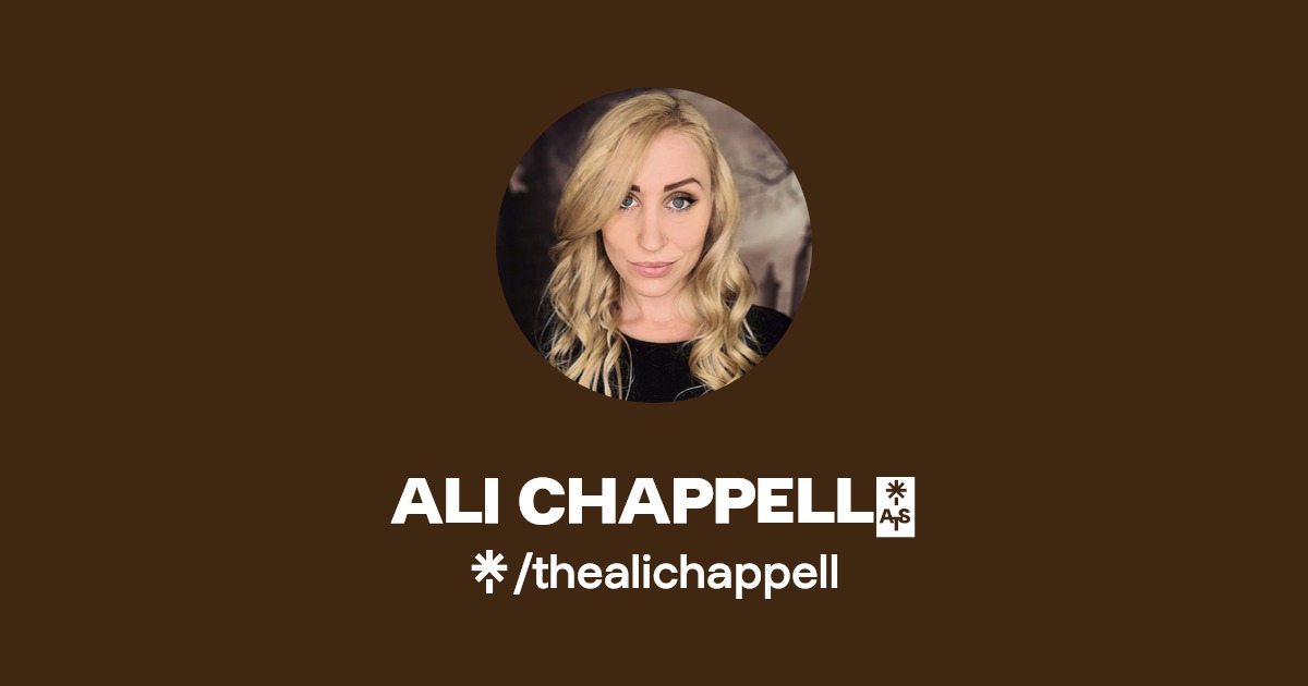 ALI CHAPPELL💋 Instagram, Facebook, TikTok Linktree