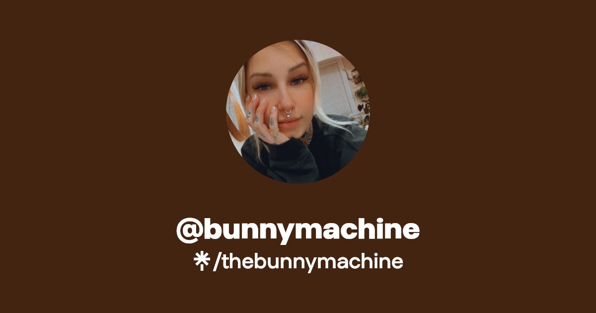 @bunnymachine | Twitch | Linktree