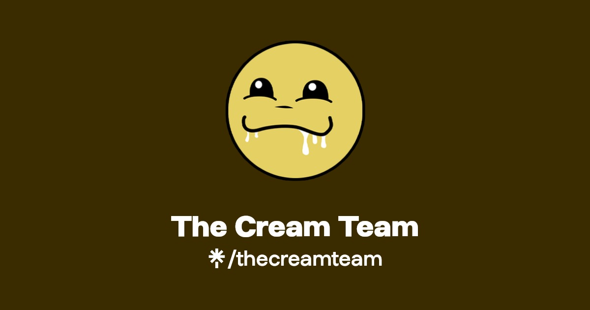 The Cream Team | Twitter, Instagram, TikTok, Twitch | Linktree
