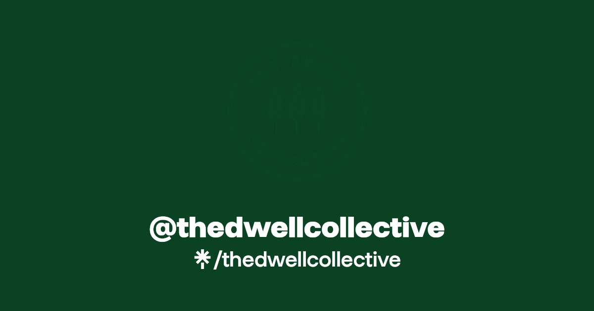 thedwellcollective Instagram, Facebook, TikTok Linktree