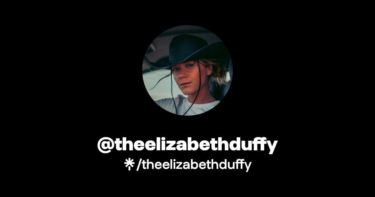 theelizabethduffy - Find @theelizabethduffy Onlyfans - Linktree