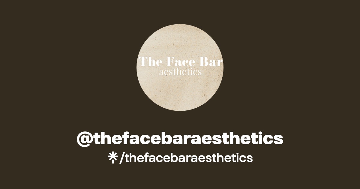 thefacebaraesthetics Instagram, Facebook Linktree