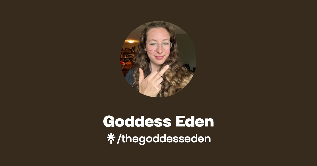 Goddess Eden - Find Goddess Eden Onlyfans - Linktree