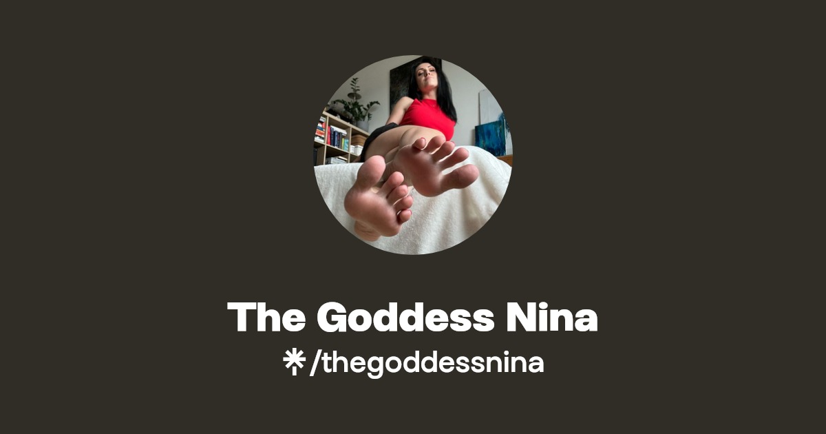 The Goddess Nina - Find The Goddess Nina Onlyfans - Linktree