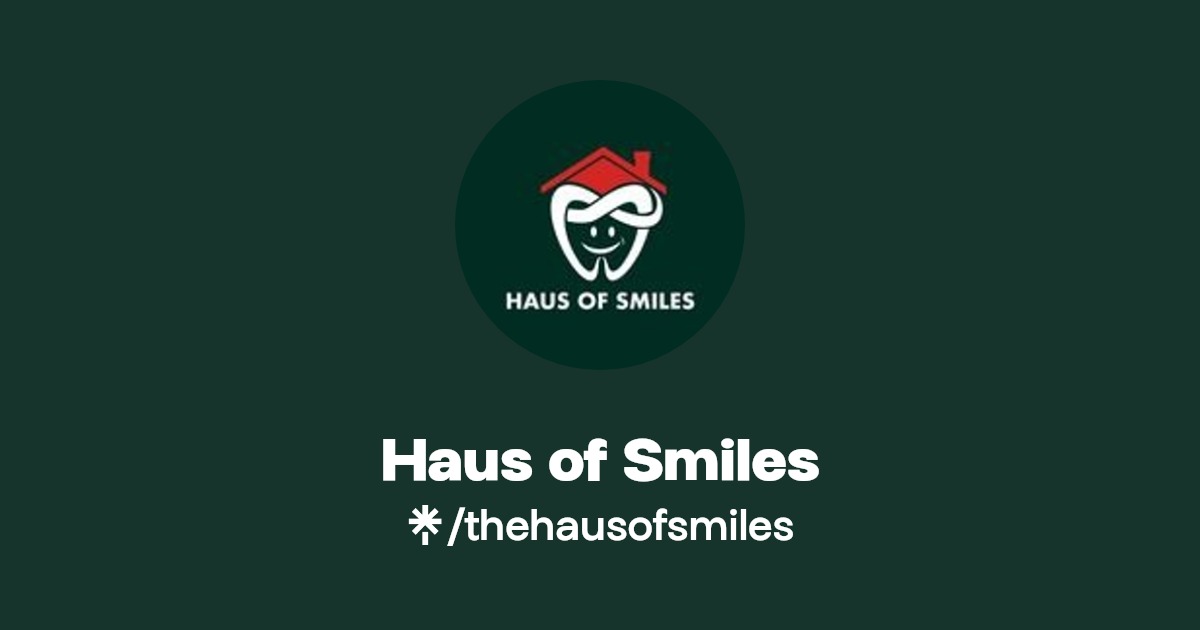 Haus of Smiles Instagram Linktree
