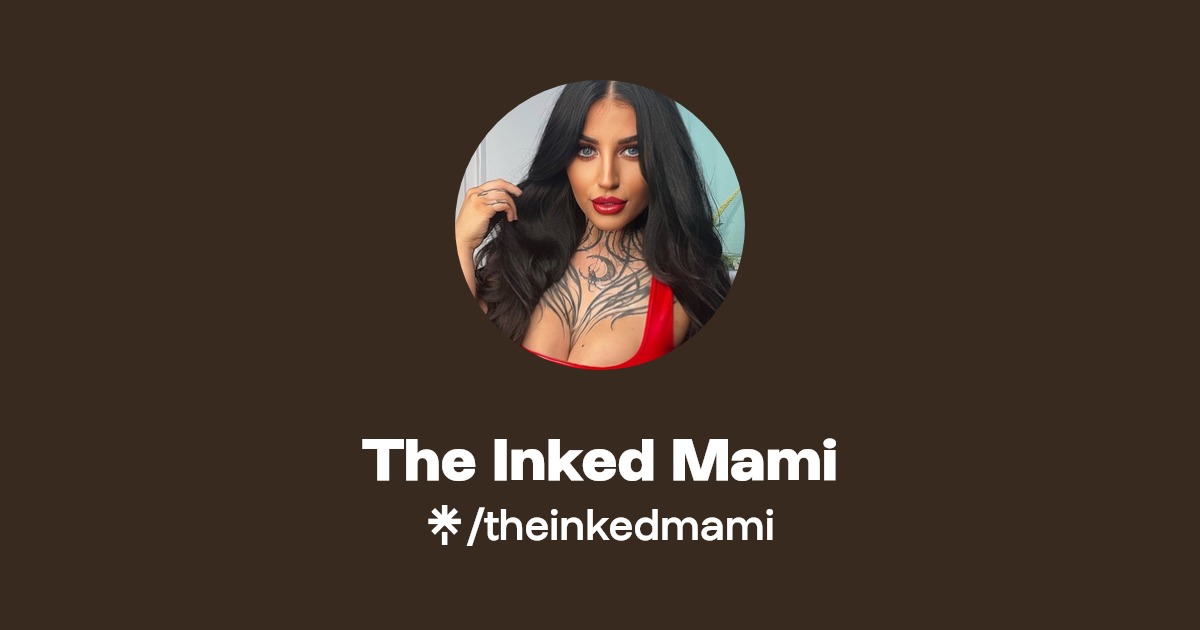 The Inked Mami - Find The Inked Mami Onlyfans - Linktree