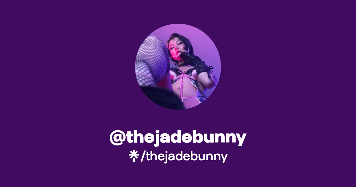 thejadebunny - Find @thejadebunny Onlyfans - Linktree
