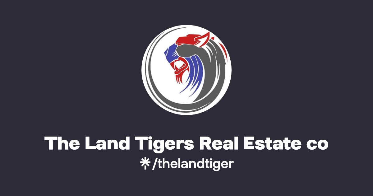 The Land Tigers Real Estate co Linktree