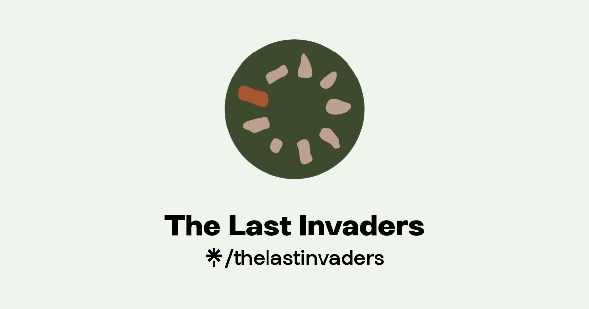 The Last Invaders | Linktree