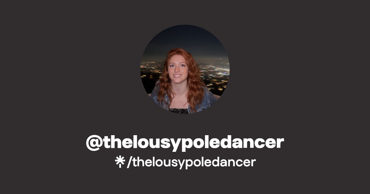 thelousypoledancer | Instagram, Facebook, TikTok | Linktree