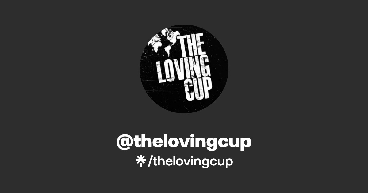 thelovingcup Twitter, Instagram, Facebook, TikTok Linktree